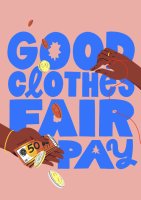 GOOD CLOTHES FAIR PAY